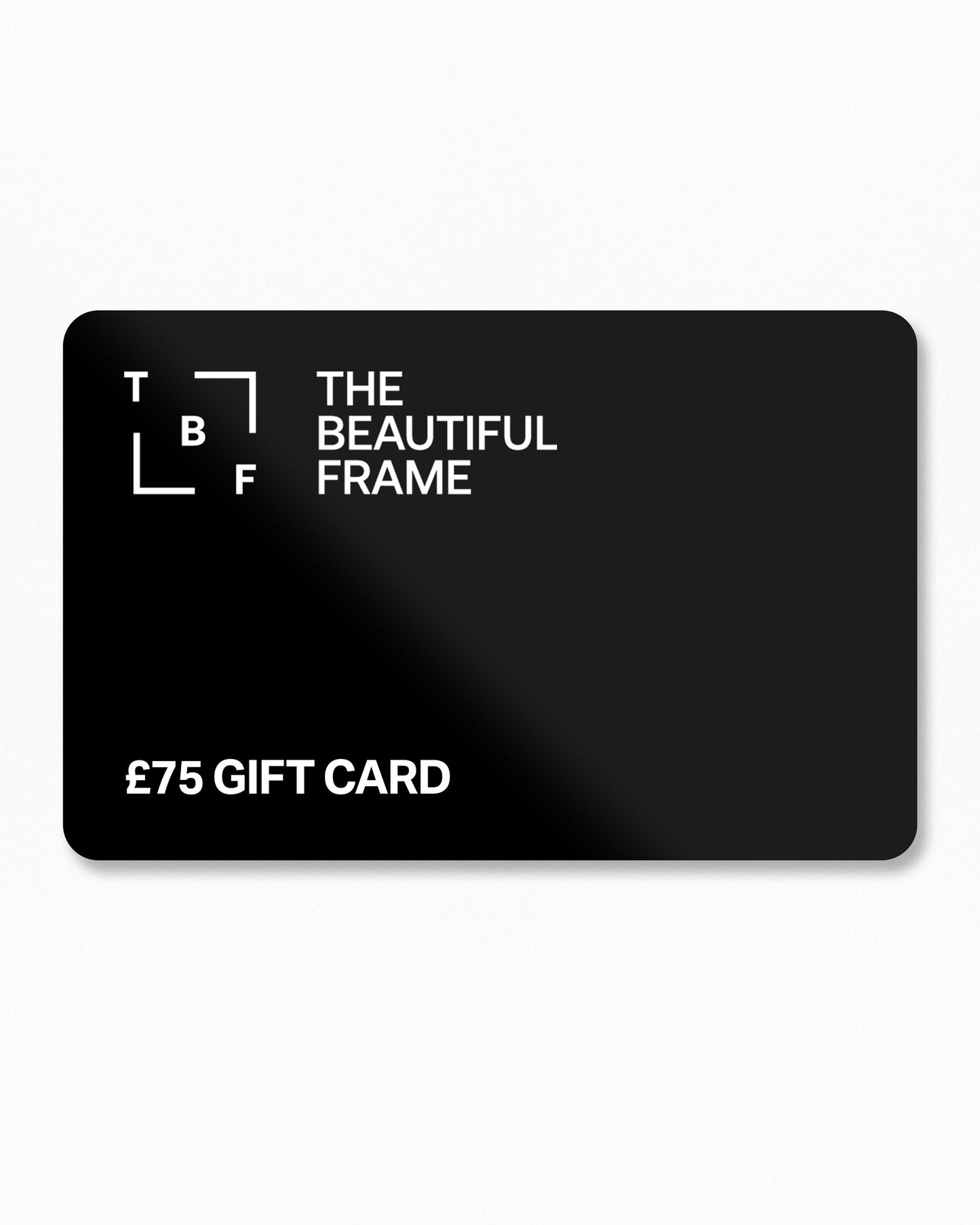 The Beautiful Frame Digital Gift Card